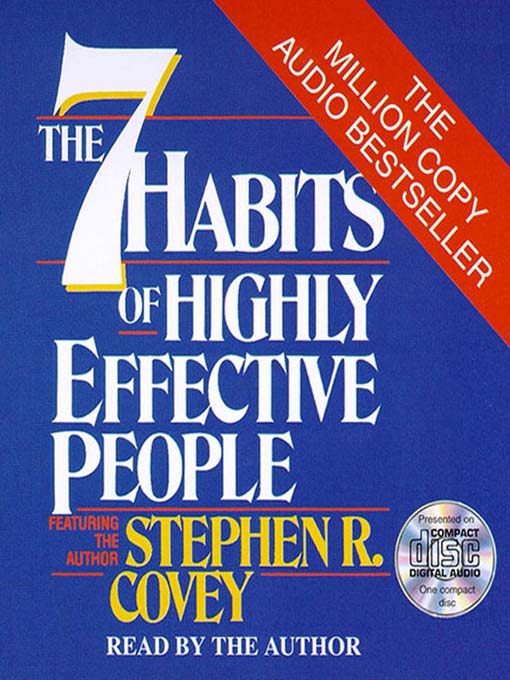 Stephen R. Covey创作的The 7 Habits of Highly Effective People作品的详细信息 - 可供借阅